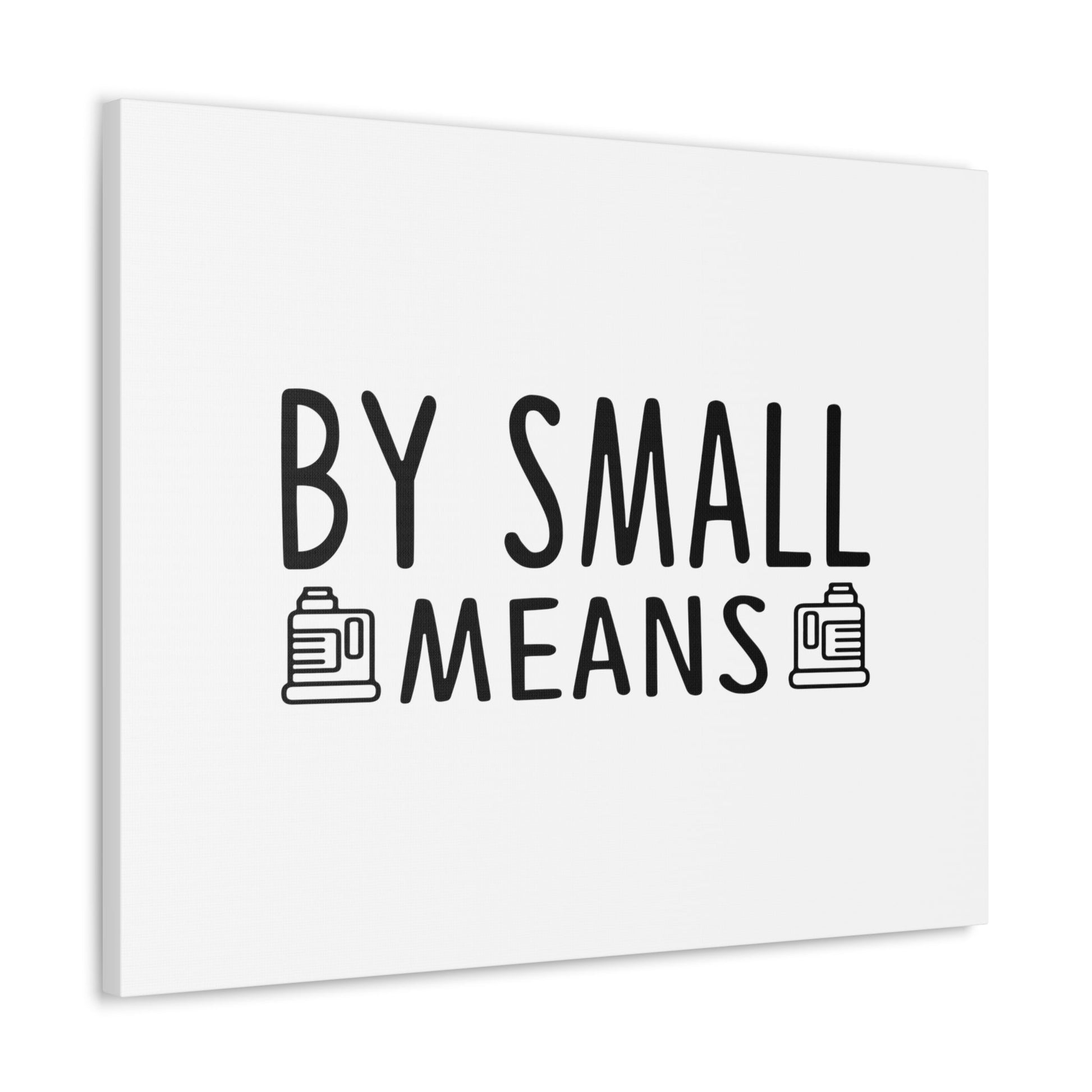 By Small Means Luke 16:10 Christian Wall Art Bible Verse Print Ready to Hang Unframed-Express Your Love Gifts