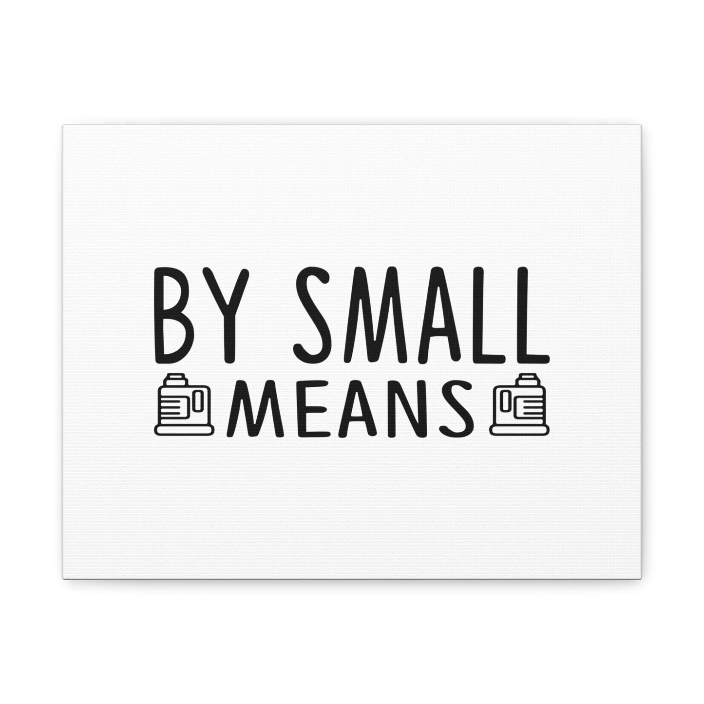 By Small Means Luke 16:10 Christian Wall Art Bible Verse Print Ready to Hang Unframed-Express Your Love Gifts