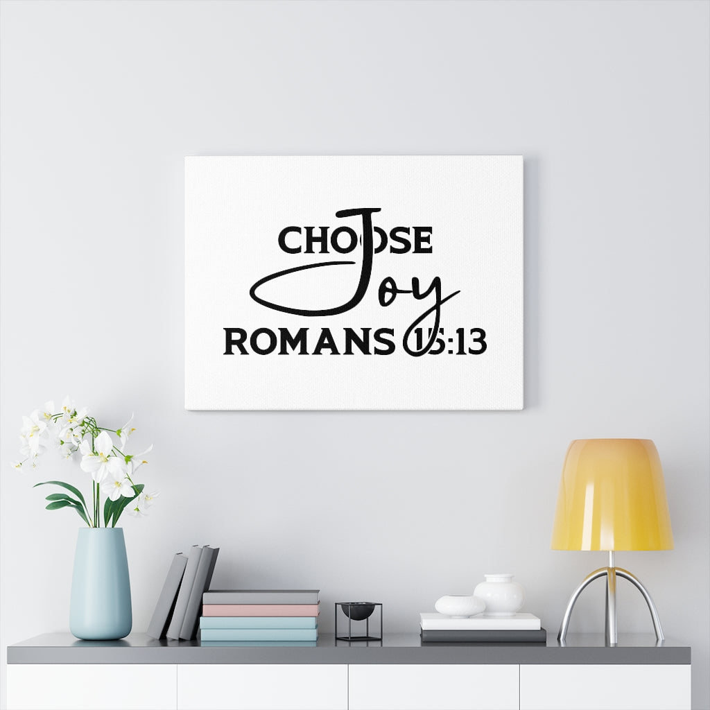 Choose Joy Romans 15:13 Bible Verse Canvas Christian Wall Art Ready to Hang Unframed-Express Your Love Gifts