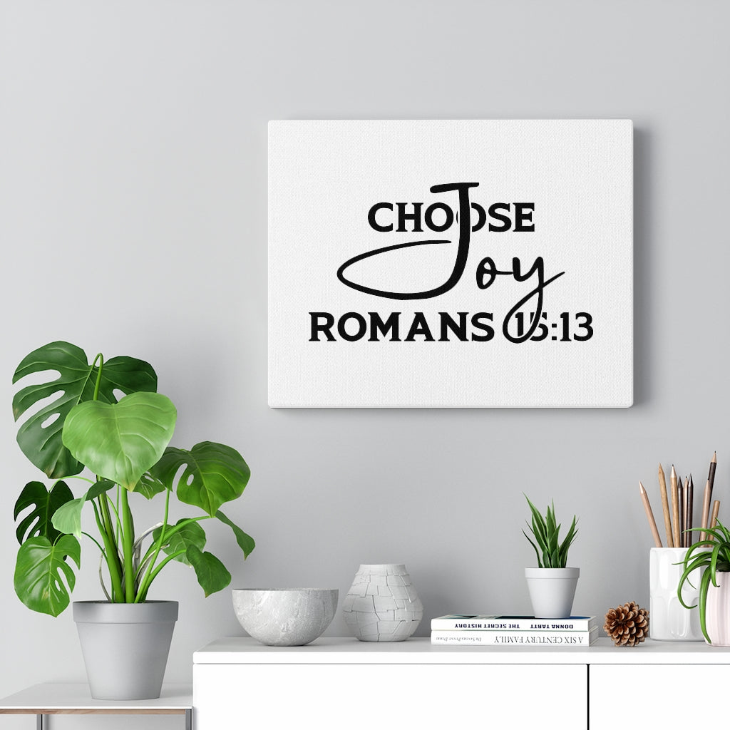 Choose Joy Romans 15:13 Bible Verse Canvas Christian Wall Art Ready to Hang Unframed-Express Your Love Gifts