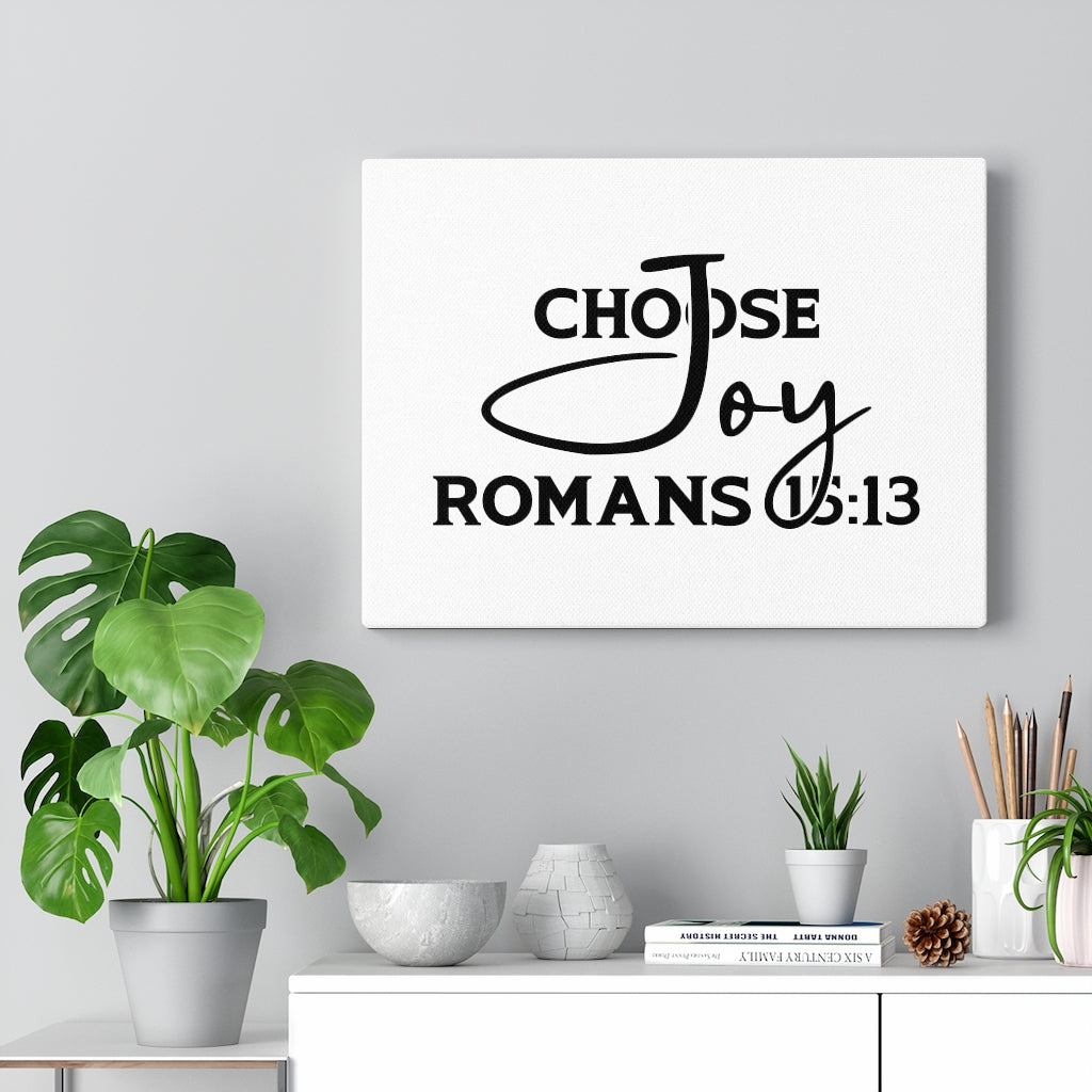 Choose Joy Romans 15:13 Bible Verse Canvas Christian Wall Art Ready to Hang Unframed-Express Your Love Gifts