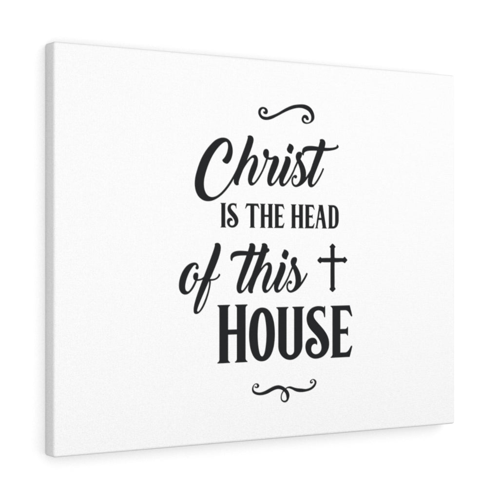 Christ Is The Head Of The House Bible Verse Canvas Christian Wall Art Ready to Hang Unframed-Express Your Love Gifts