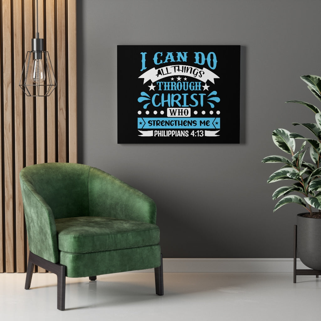 Christ Who Strengthens Me Philippians 4:13 Blue Bible Verse Canvas Christian Wall Art Ready to Hang Unframed-Express Your Love Gifts