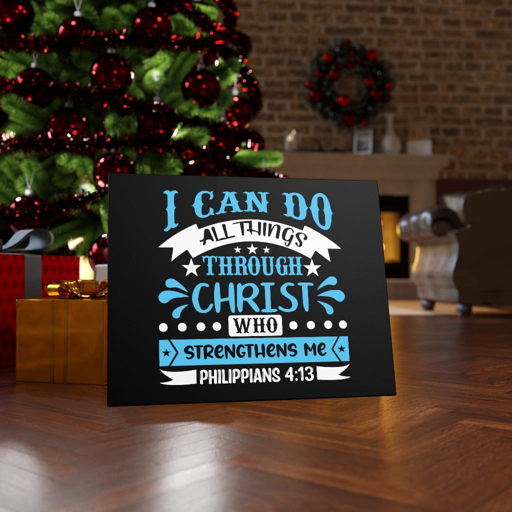 Christ Who Strengthens Me Philippians 4:13 Blue Bible Verse Canvas Christian Wall Art Ready to Hang Unframed-Express Your Love Gifts