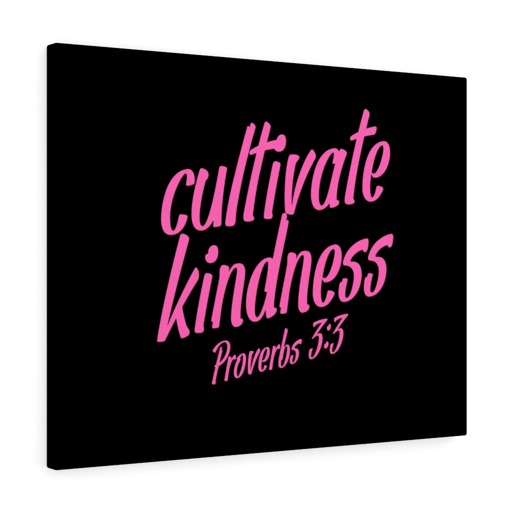 Cultivate Kindness Proverbs 3:3 Bible Verse Canvas Christian Wall Art Ready to Hang Unframed-Express Your Love Gifts