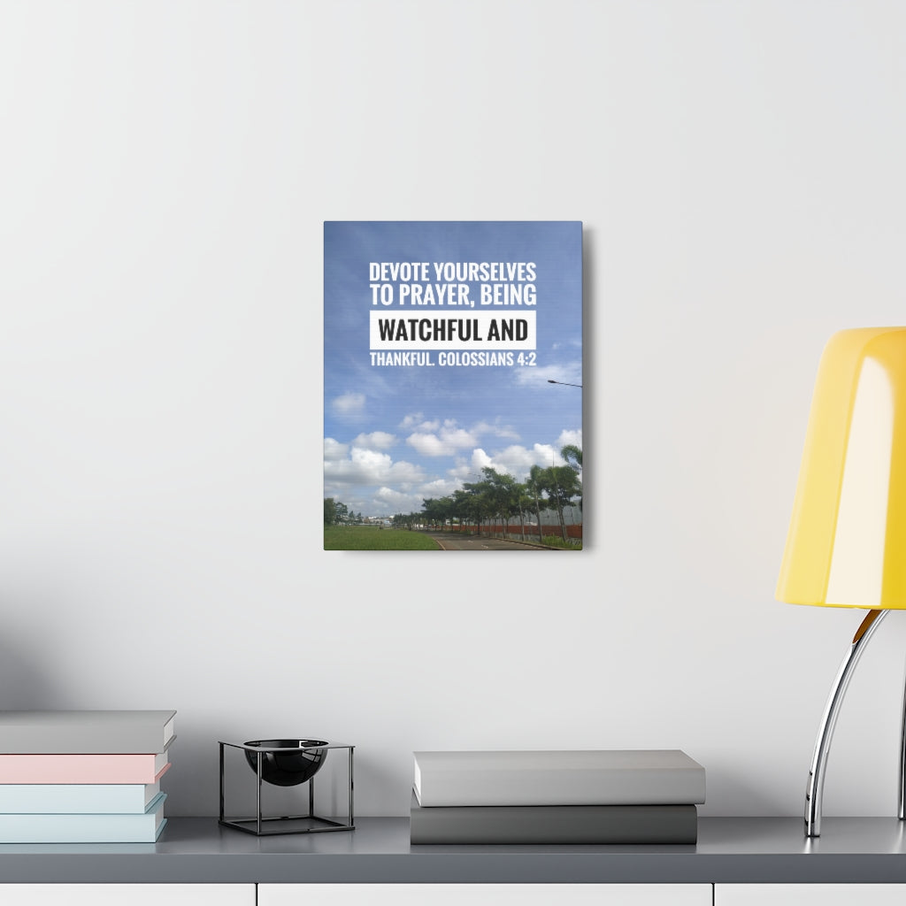 Devote Yourselves Colossians 4:2 Bible Verse Canvas Christian Wall Art Ready to Hang Unframed-Express Your Love Gifts