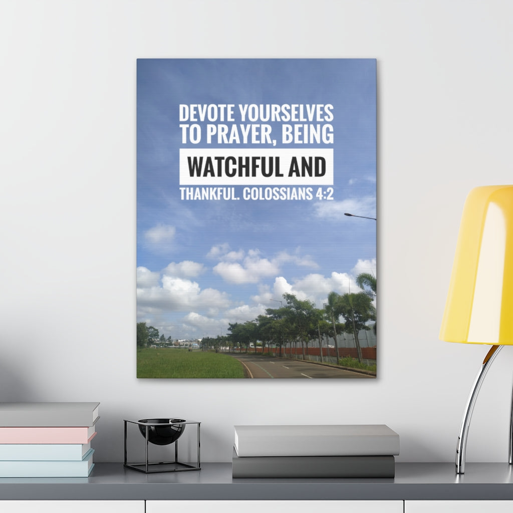 Devote Yourselves Colossians 4:2 Bible Verse Canvas Christian Wall Art Ready to Hang Unframed-Express Your Love Gifts