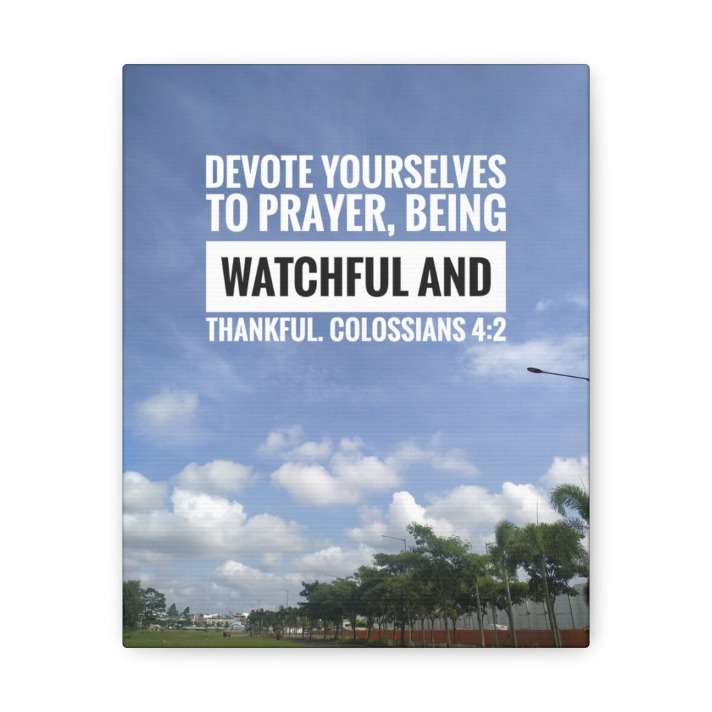 Devote Yourselves Colossians 4:2 Bible Verse Canvas Christian Wall Art Ready to Hang Unframed-Express Your Love Gifts