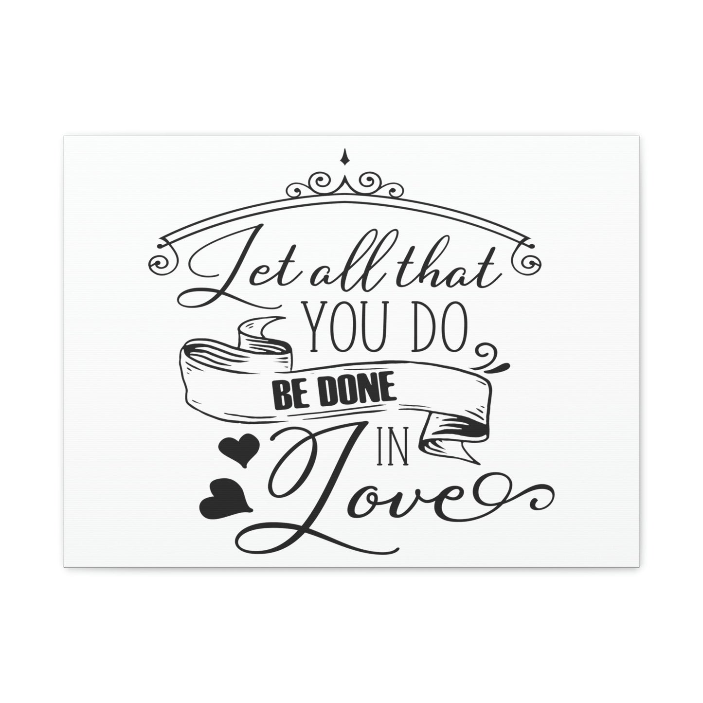 Scripture Walls Done In Love 1 Corinthians 16:14 Christian Wall Art Print Ready to Hang Unframed-Express Your Love Gifts