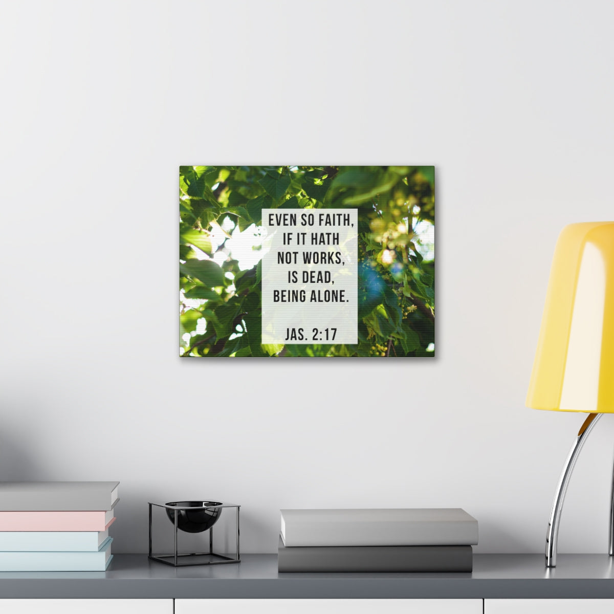 Scripture Walls Even So Faith James 2:17 Bible Verse Canvas Christian Wall Art Bible Verse Print Ready To Hang Unframed-Express Your Love Gifts