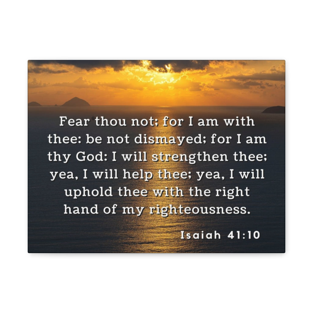 Scripture Walls Fear Thou Not Isaiah 41:10 Bible Verse Canvas Christian Wall Art Ready to Hang Unframed-Express Your Love Gifts