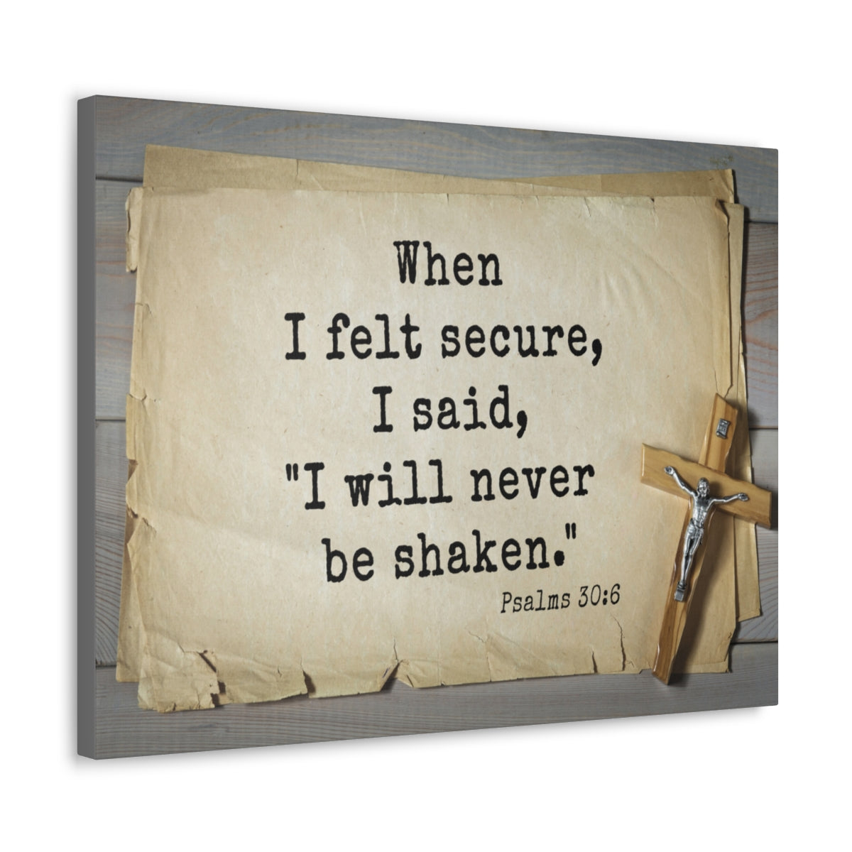 Scripture Walls Felt Secure Psalms 30:6 Bible Verse Canvas Christian Wall Art Ready to Hang Unframed-Express Your Love Gifts