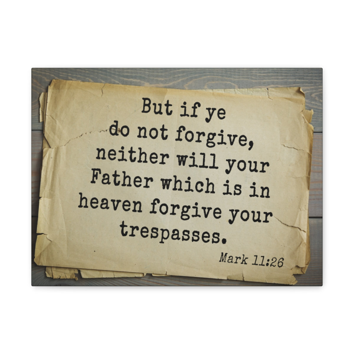 Scripture Walls Forgive Your Trespasses Mark 11:26 Bible Verse Canvas Christian Wall Art Bible Verse Print Ready To Hang Unframed-Express Your Love Gifts