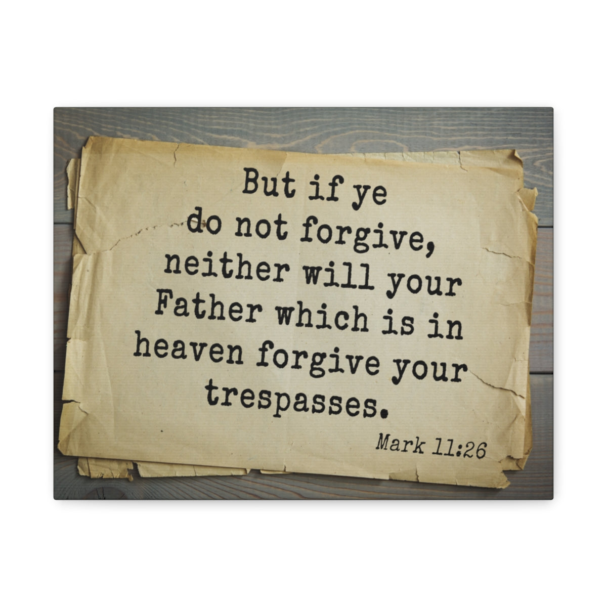 Scripture Walls Forgive Your Trespasses Mark 11:26 Bible Verse Canvas Christian Wall Art Bible Verse Print Ready To Hang Unframed-Express Your Love Gifts