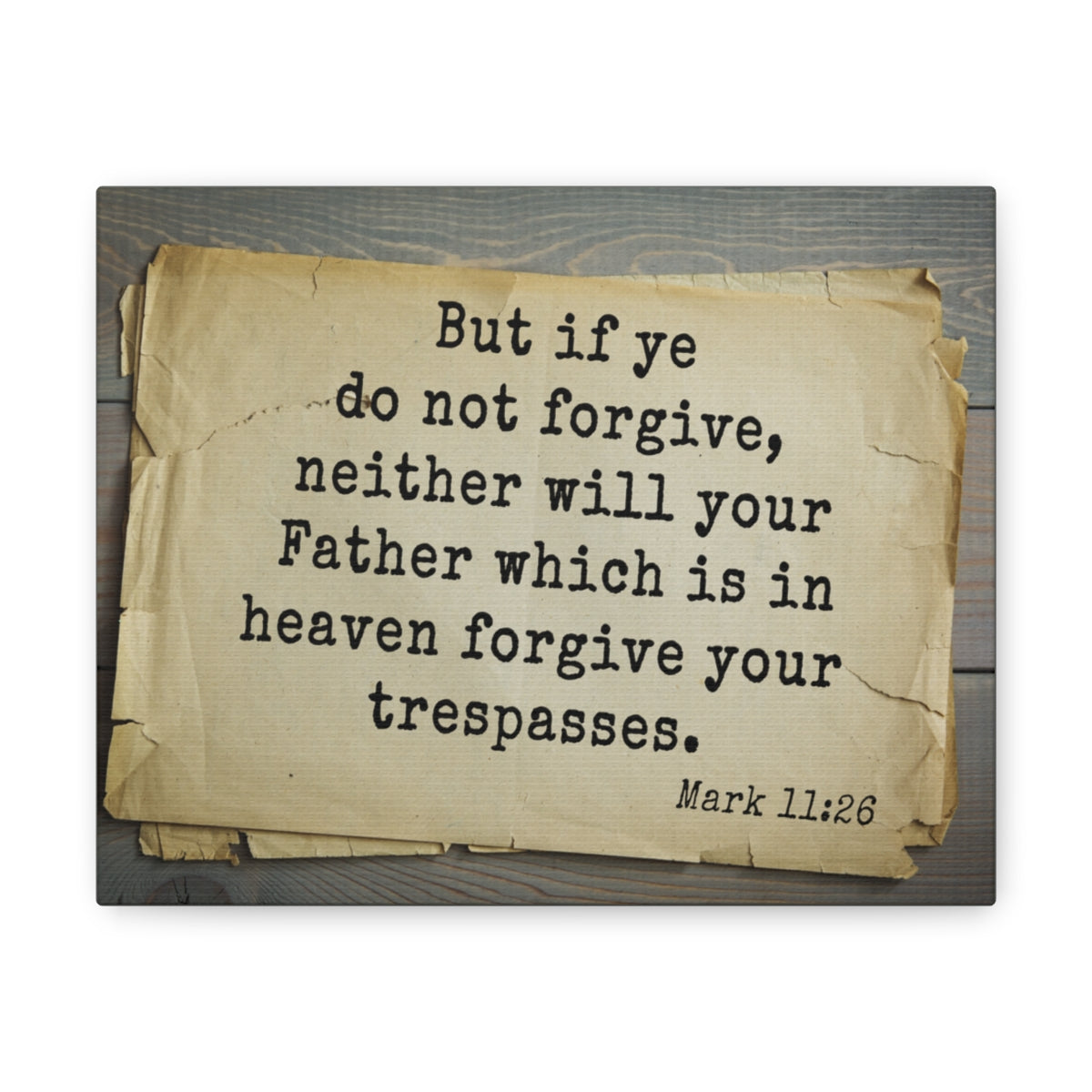 Scripture Walls Forgive Your Trespasses Mark 11:26 Bible Verse Canvas Christian Wall Art Bible Verse Print Ready To Hang Unframed-Express Your Love Gifts