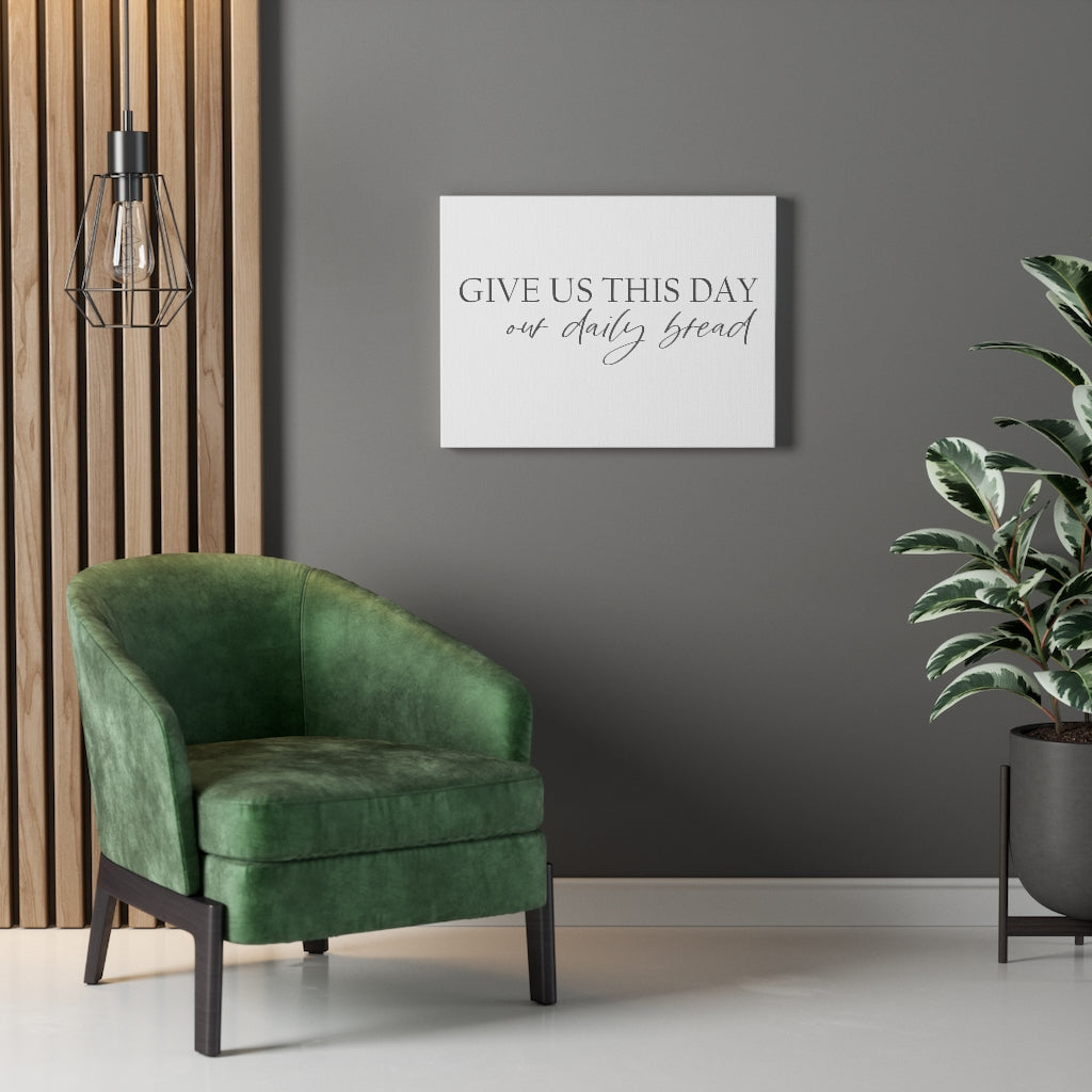 Scripture Walls Give Us This Day Bible Verse Canvas Christian Wall Art Ready to Hang Unframed-Express Your Love Gifts