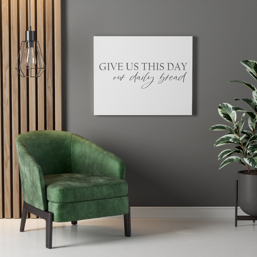 Scripture Walls Give Us This Day Bible Verse Canvas Christian Wall Art Ready to Hang Unframed-Express Your Love Gifts