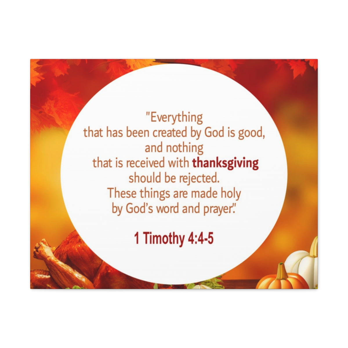 Scripture Walls God Is Good 1 Timothy 4:4-5 Orange Bible Verse Canvas Christian Wall Art Ready to Hang Unframed-Express Your Love Gifts