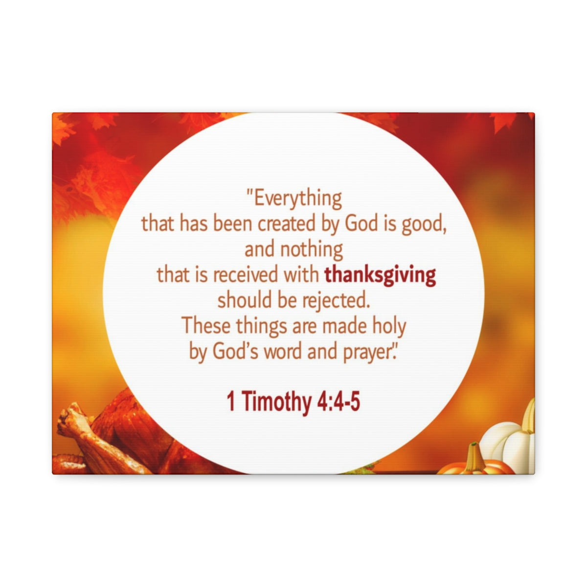 Scripture Walls God Is Good 1 Timothy 4:4-5 Orange Bible Verse Canvas Christian Wall Art Ready to Hang Unframed-Express Your Love Gifts