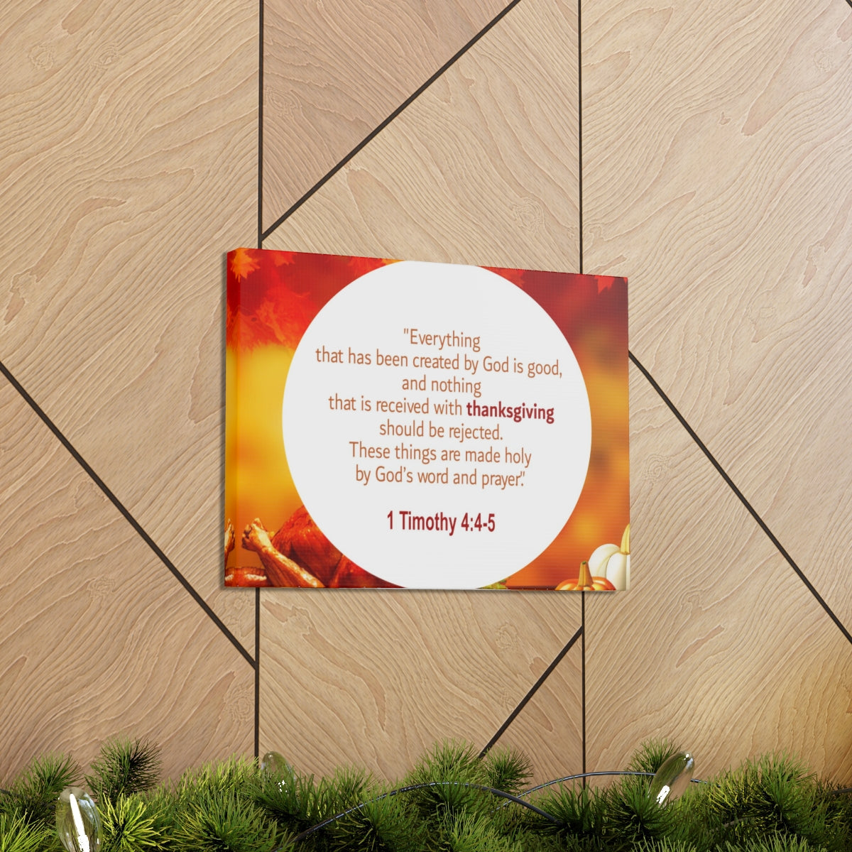 Scripture Walls God Is Good 1 Timothy 4:4-5 Orange Bible Verse Canvas Christian Wall Art Ready to Hang Unframed-Express Your Love Gifts