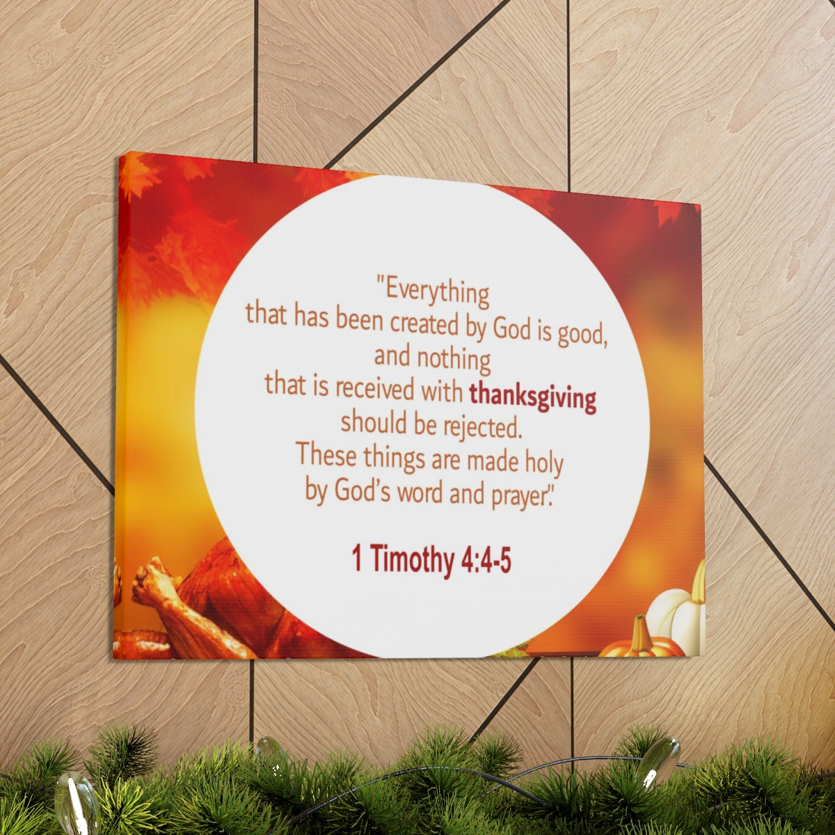Scripture Walls God Is Good 1 Timothy 4:4-5 Orange Bible Verse Canvas Christian Wall Art Ready to Hang Unframed-Express Your Love Gifts
