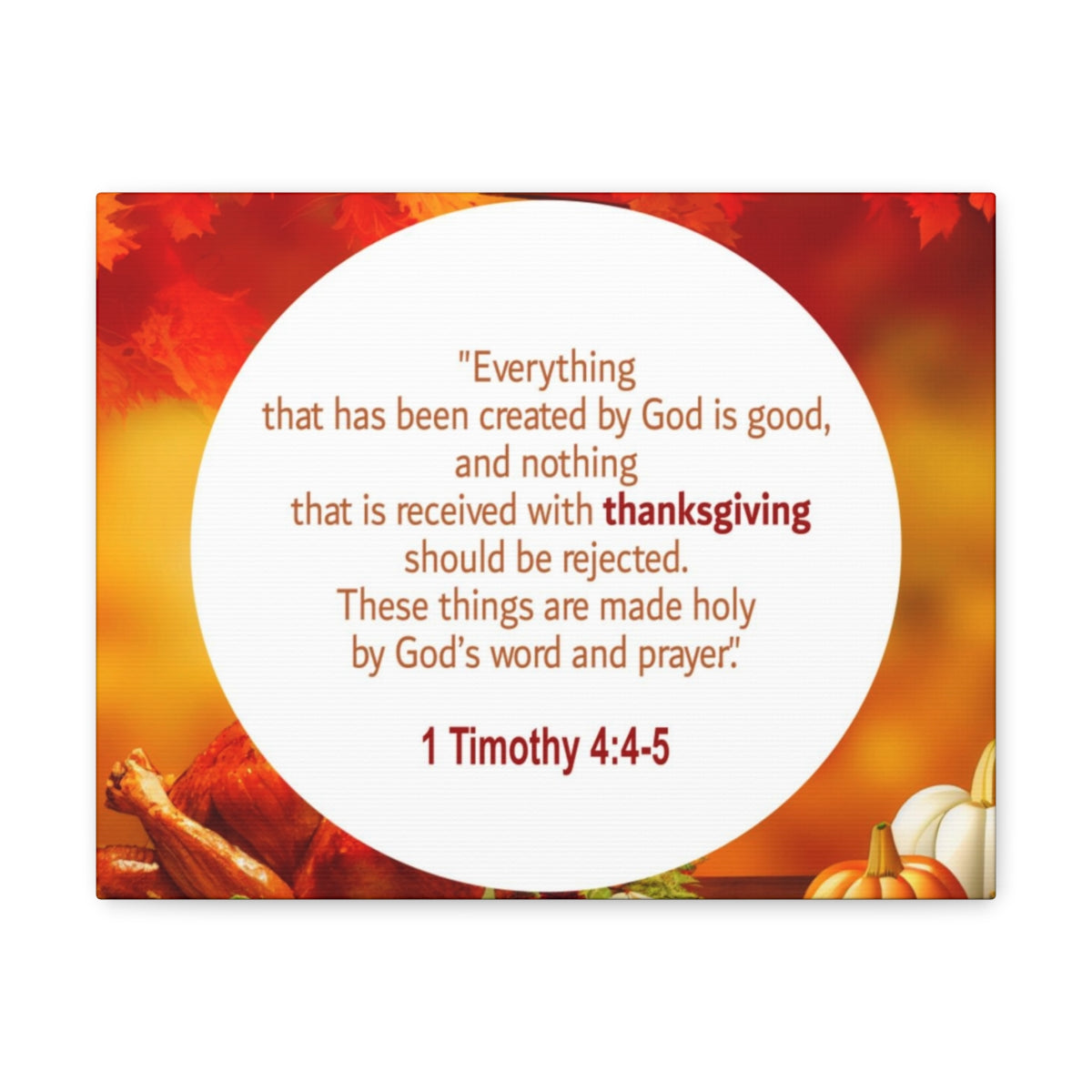 Scripture Walls God Is Good 1 Timothy 4:4-5 Orange Bible Verse Canvas Christian Wall Art Ready to Hang Unframed-Express Your Love Gifts