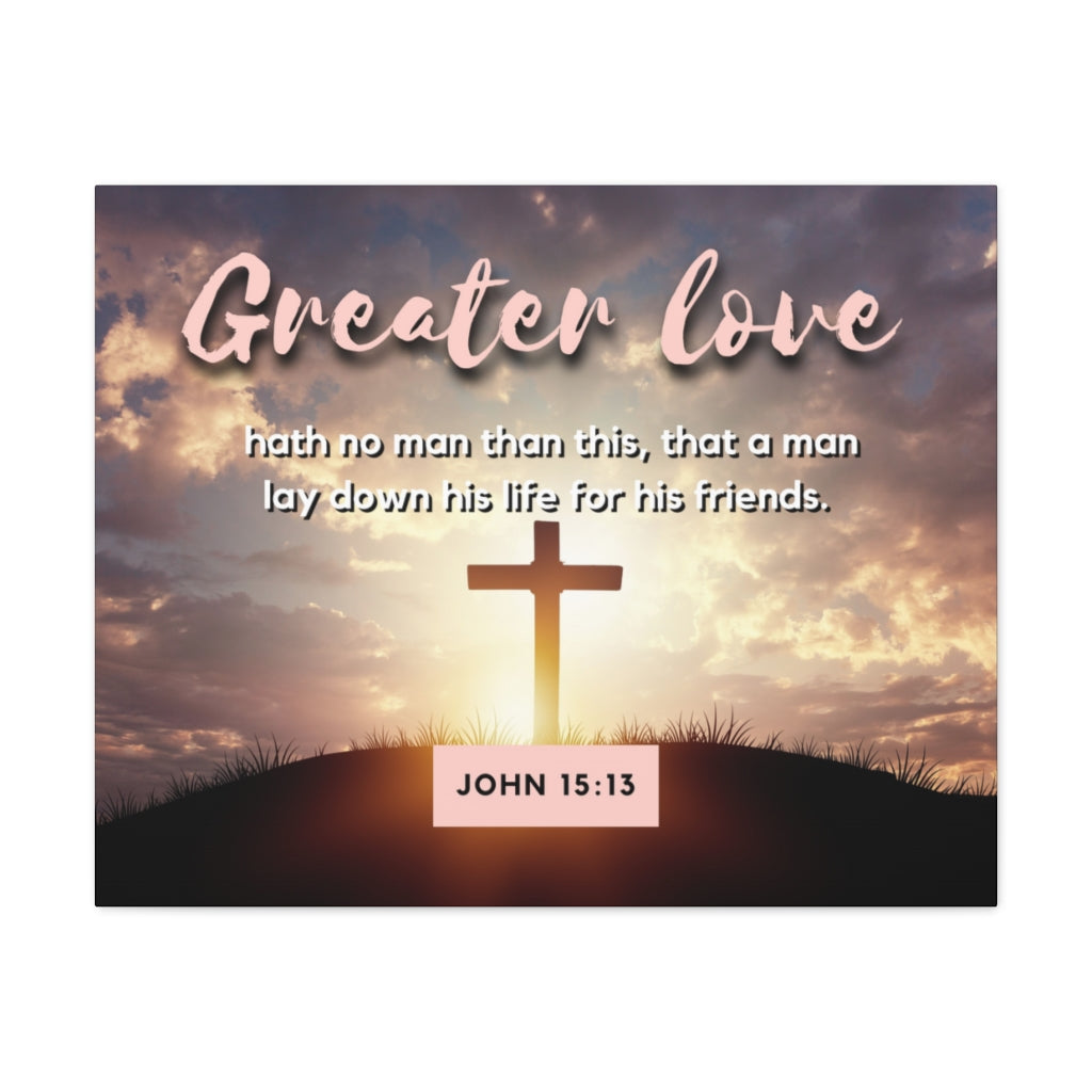 Greater Love Cross John 15:13 Bible Verse Canvas Christian Wall Art Ready to Hang Unframed-Express Your Love Gifts