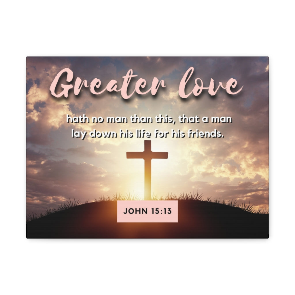 Greater Love Cross John 15:13 Bible Verse Canvas Christian Wall Art Ready to Hang Unframed-Express Your Love Gifts