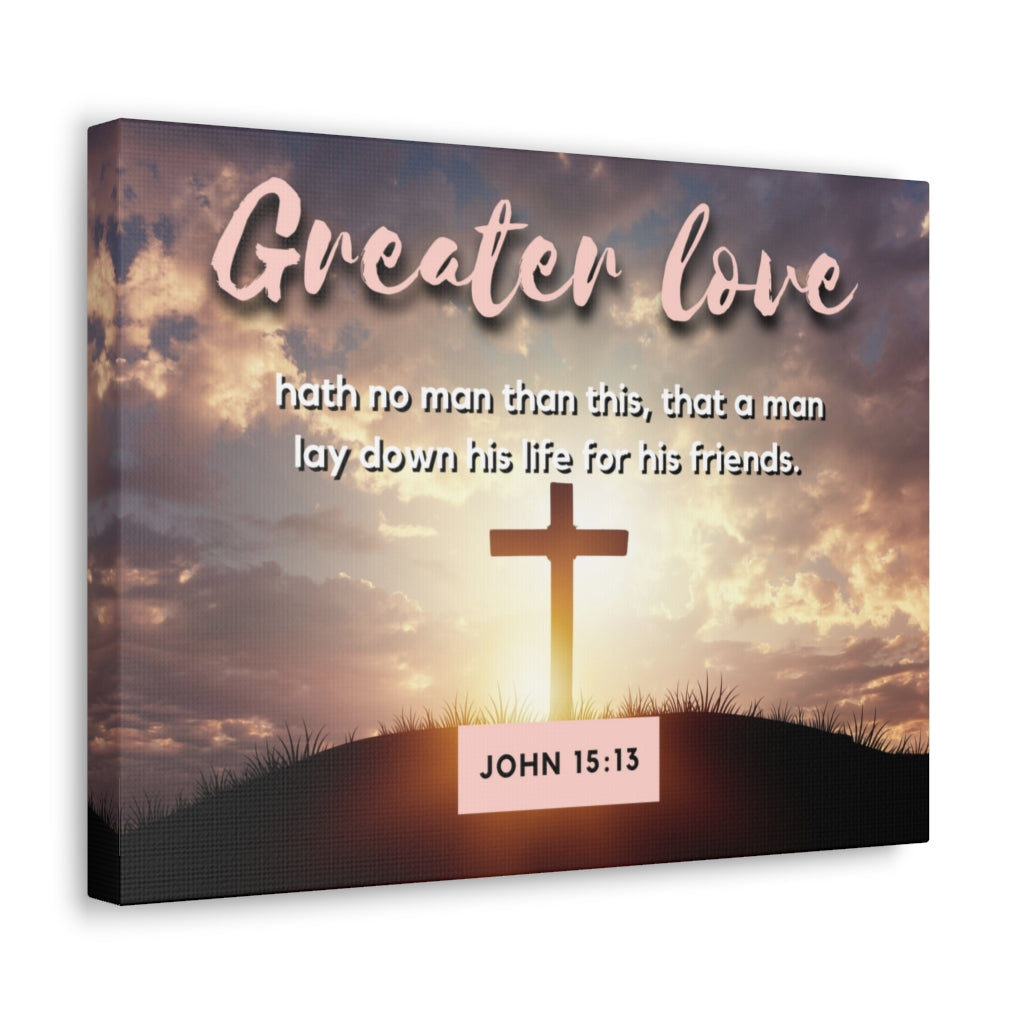 Greater Love Cross John 15:13 Bible Verse Canvas Christian Wall Art Ready to Hang Unframed-Express Your Love Gifts