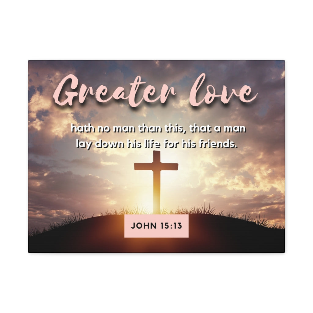 Greater Love Cross John 15:13 Bible Verse Canvas Christian Wall Art Ready to Hang Unframed-Express Your Love Gifts