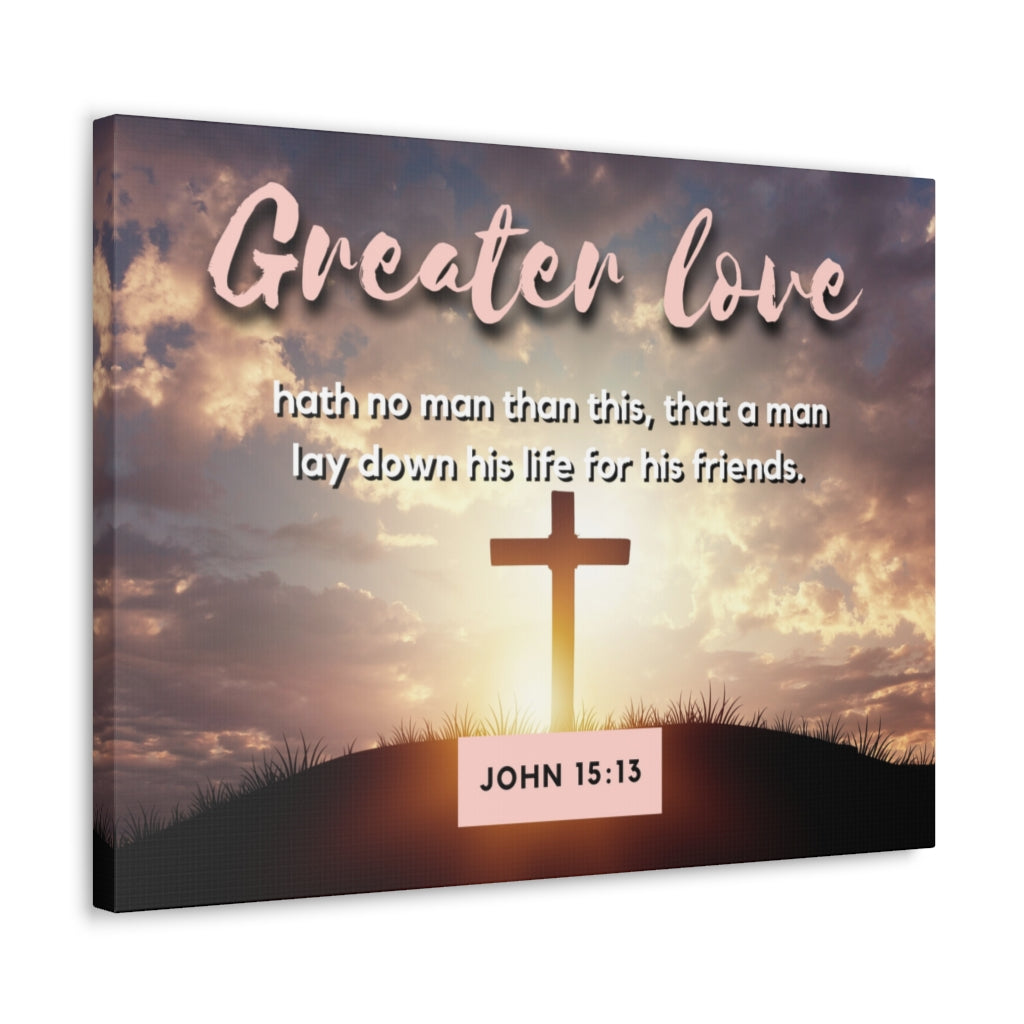 Greater Love Cross John 15:13 Bible Verse Canvas Christian Wall Art Ready to Hang Unframed-Express Your Love Gifts