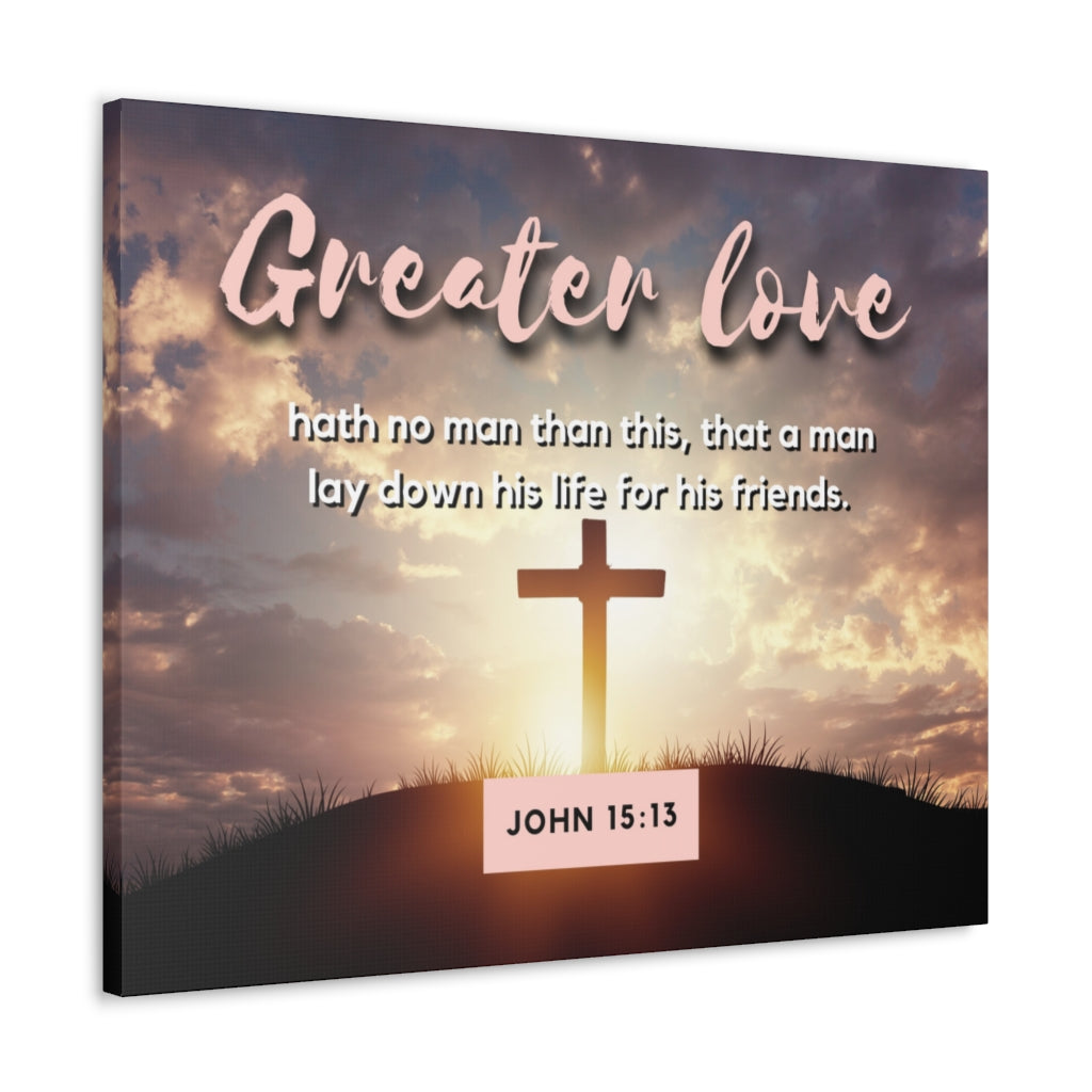 Greater Love Cross John 15:13 Bible Verse Canvas Christian Wall Art Ready to Hang Unframed-Express Your Love Gifts