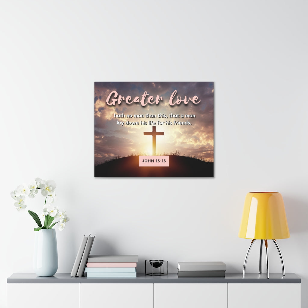Greater Love Cross John 15:13 Bible Verse Canvas Christian Wall Art Ready to Hang Unframed-Express Your Love Gifts
