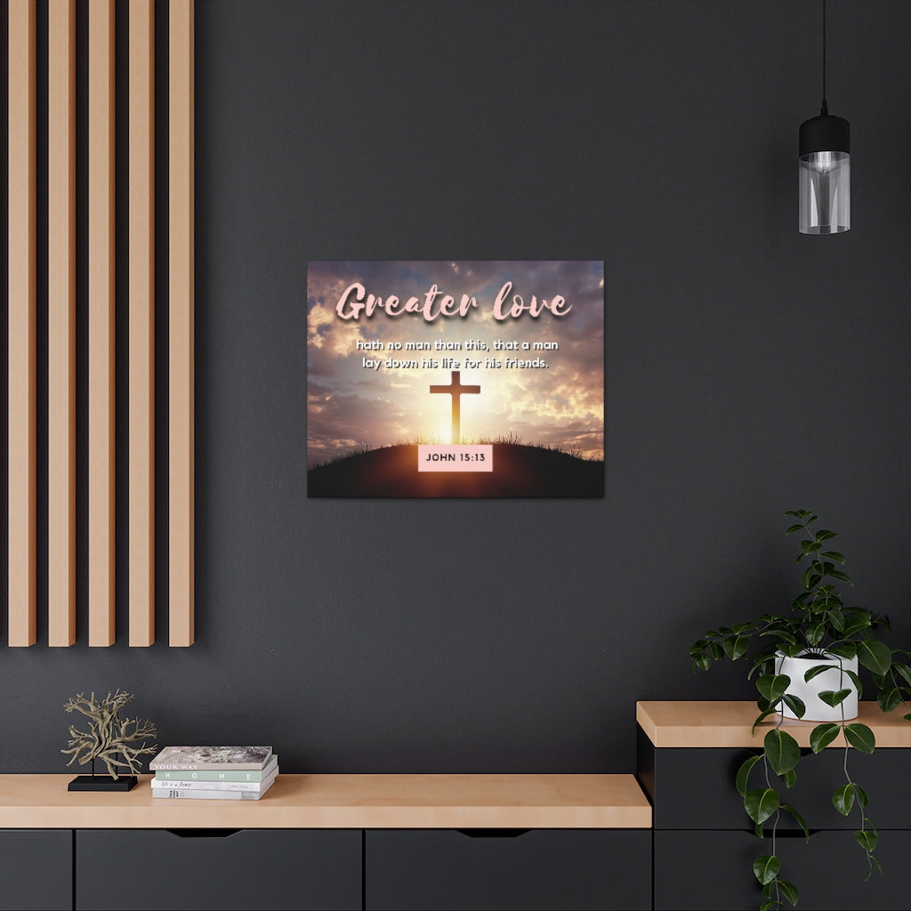 Greater Love Cross John 15:13 Bible Verse Canvas Christian Wall Art Ready to Hang Unframed-Express Your Love Gifts