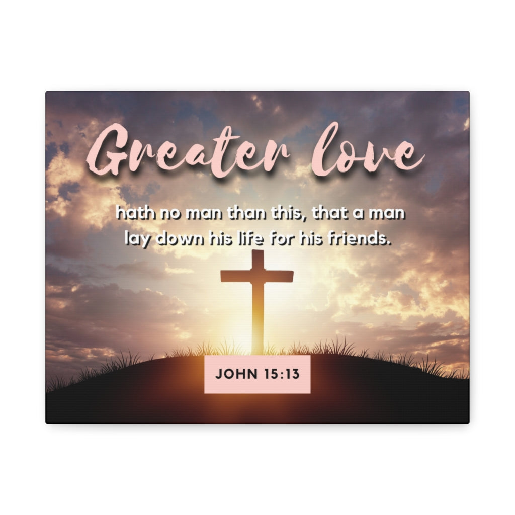 Greater Love Cross John 15:13 Bible Verse Canvas Christian Wall Art Ready to Hang Unframed-Express Your Love Gifts