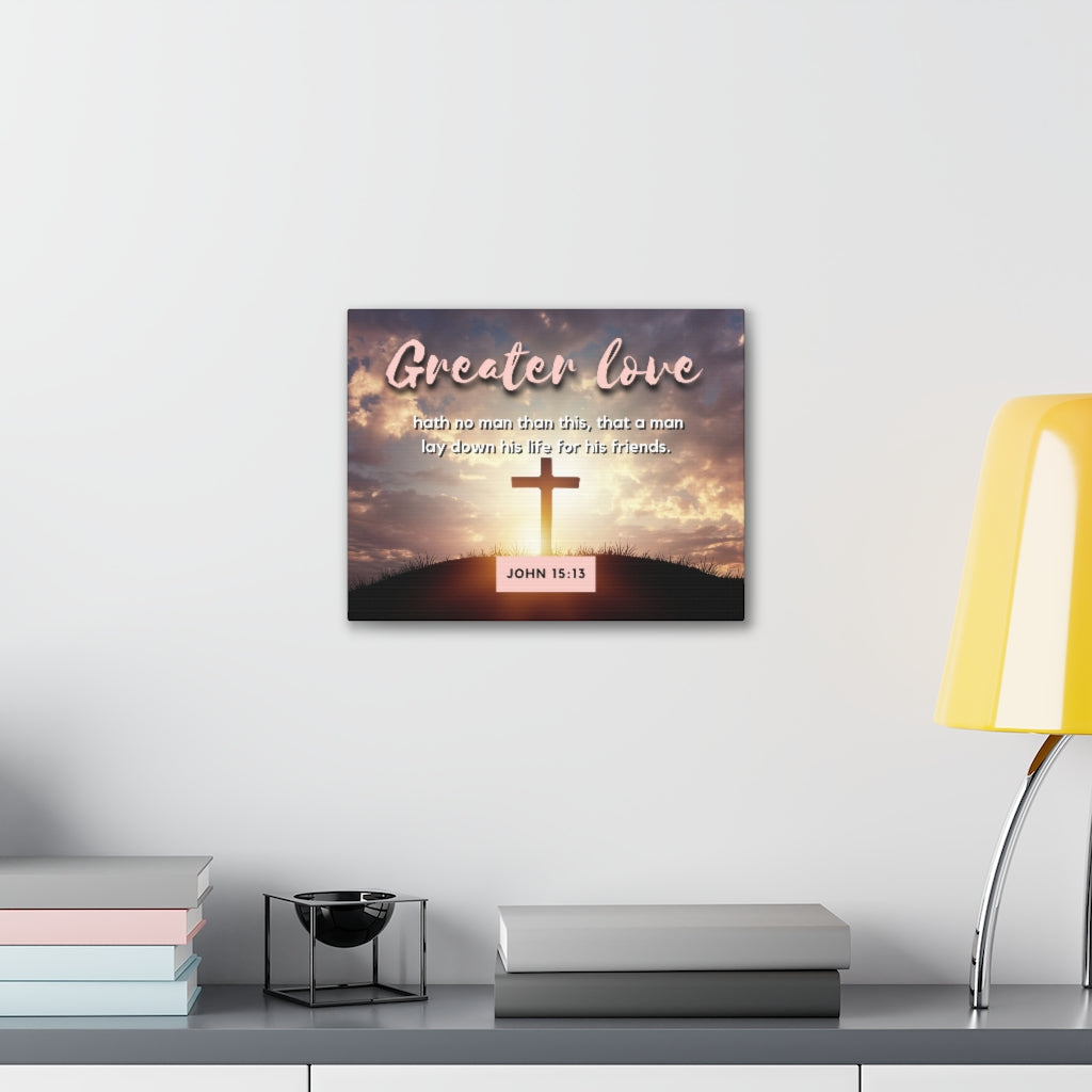 Greater Love Cross John 15:13 Bible Verse Canvas Christian Wall Art Ready to Hang Unframed-Express Your Love Gifts