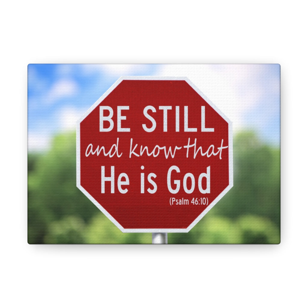 He Is God Psalm 46:10 Bible Verse Canvas Christian Wall Art Ready to Hang Unframed-Express Your Love Gifts