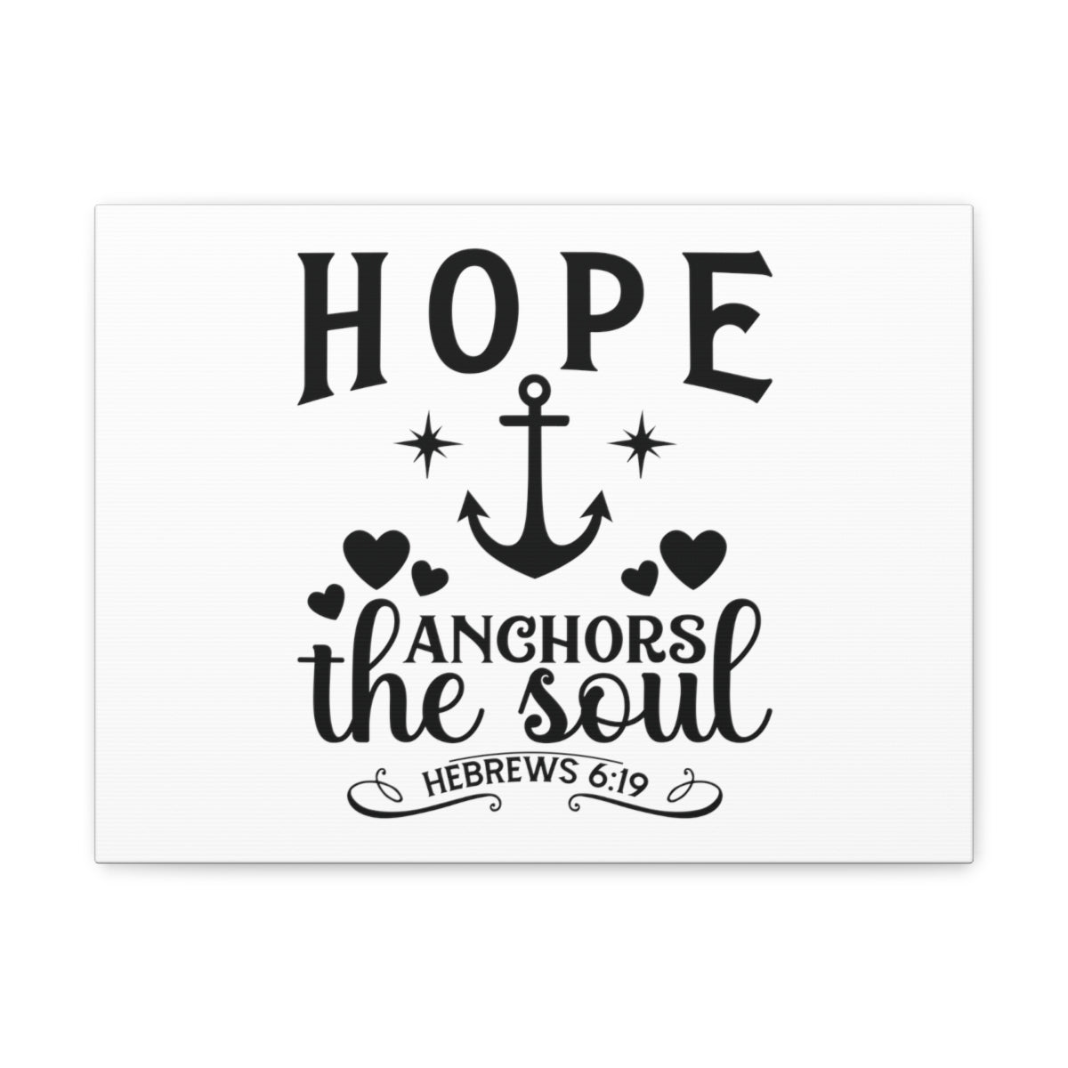 Scripture Walls Hope Anchors Hebrews 6:19 Hearts Bible Verse Canvas Christian Wall Art Ready to Hang Unframed-Express Your Love Gifts