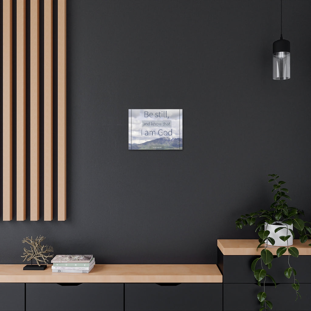 Scripture Walls I Am God Mountain Psalm 46:10 Bible Verse Canvas Christian Wall Art Ready to Hang Unframed-Express Your Love Gifts