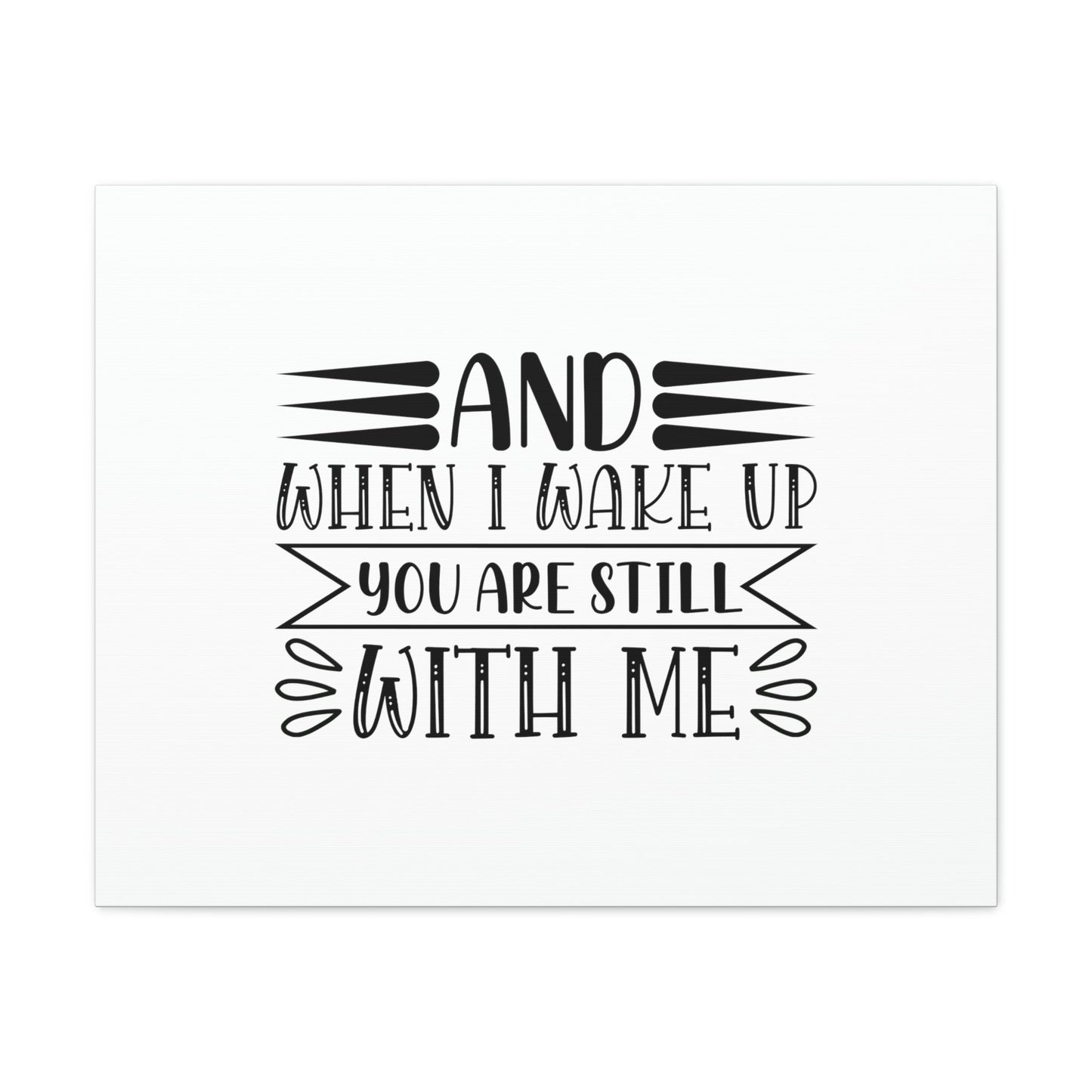 I Wake Up You Are Still With Me Psalm 139:18 Christian Wall Art Bible Verse Print Ready to Hang Unframed-Express Your Love Gifts