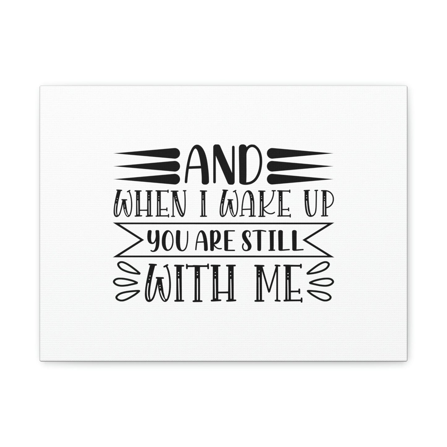 I Wake Up You Are Still With Me Psalm 139:18 Christian Wall Art Bible Verse Print Ready to Hang Unframed-Express Your Love Gifts