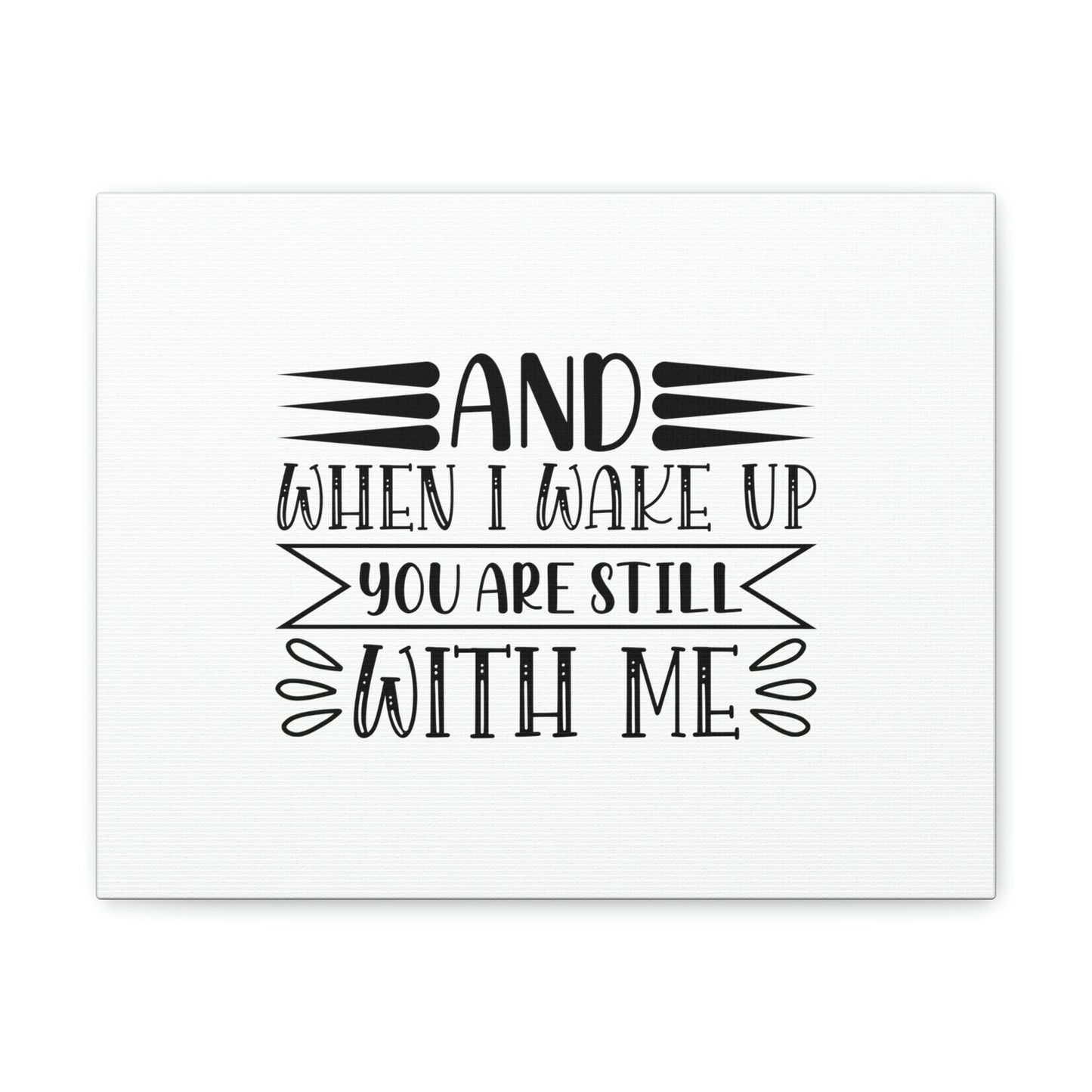 I Wake Up You Are Still With Me Psalm 139:18 Christian Wall Art Bible Verse Print Ready to Hang Unframed-Express Your Love Gifts