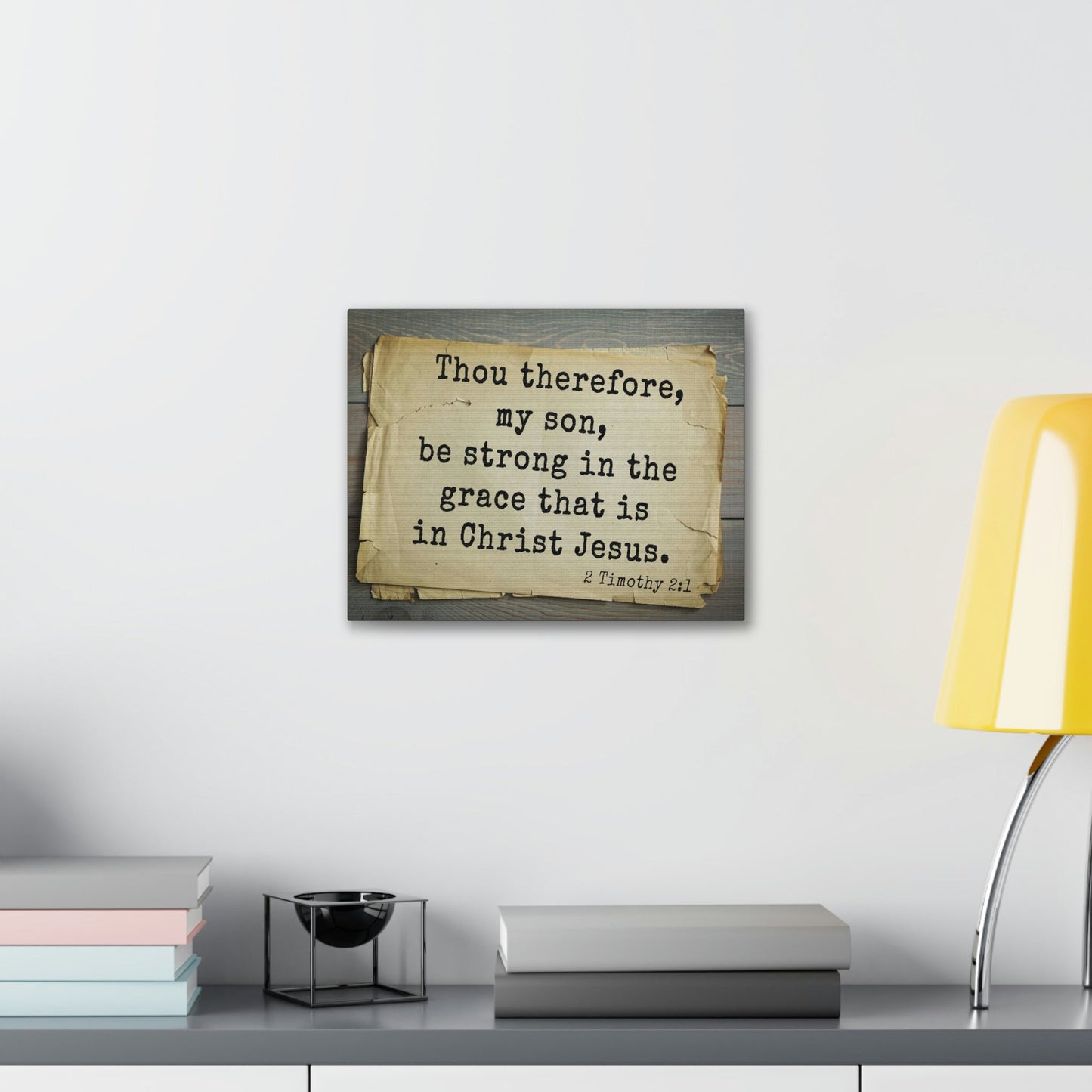 Scripture Walls In Christ Jesus 2 Timothy 2:1 Bible Verse Canvas Christian Wall Art Bible Verse Print Ready To Hang Unframed-Express Your Love Gifts