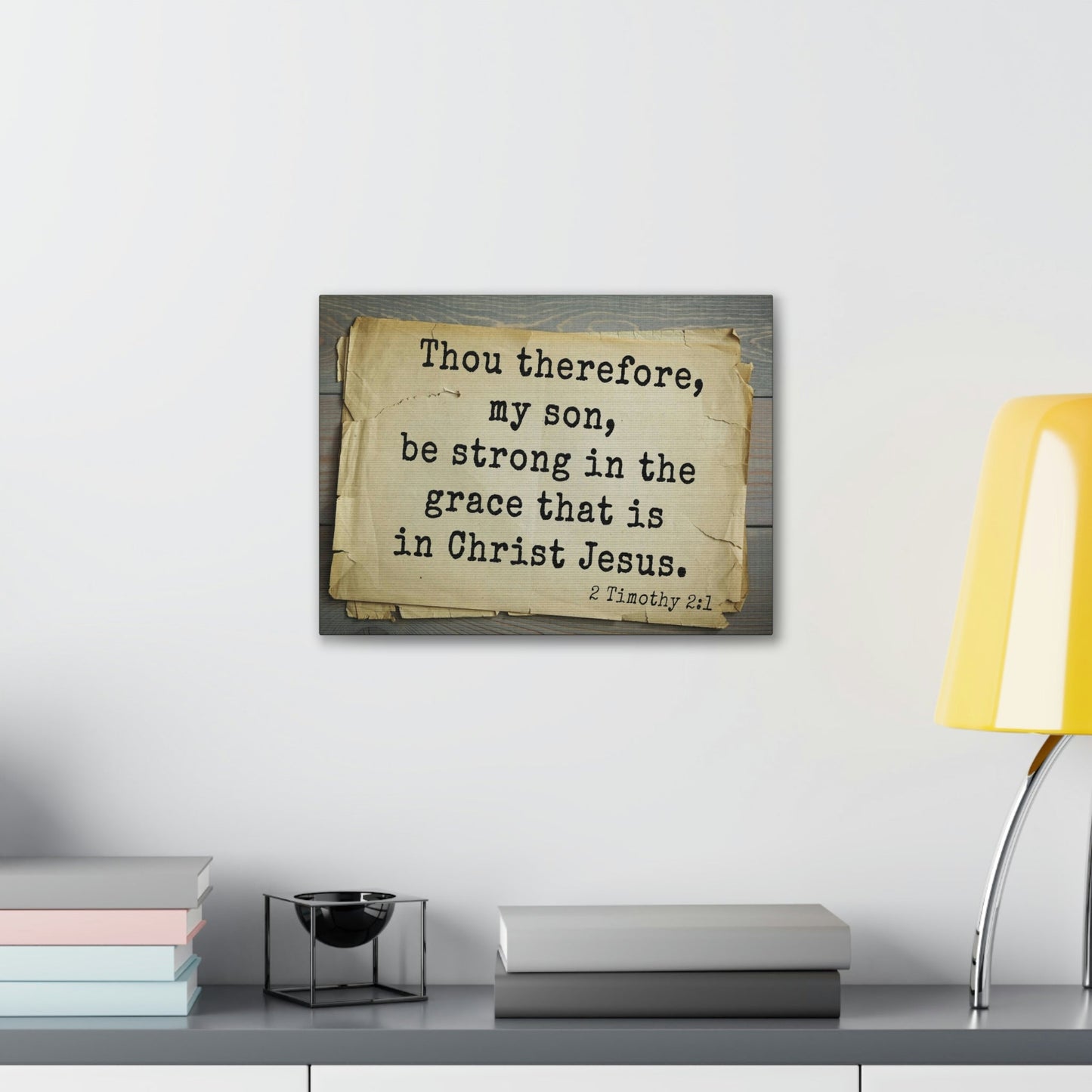 Scripture Walls In Christ Jesus 2 Timothy 2:1 Bible Verse Canvas Christian Wall Art Bible Verse Print Ready To Hang Unframed-Express Your Love Gifts