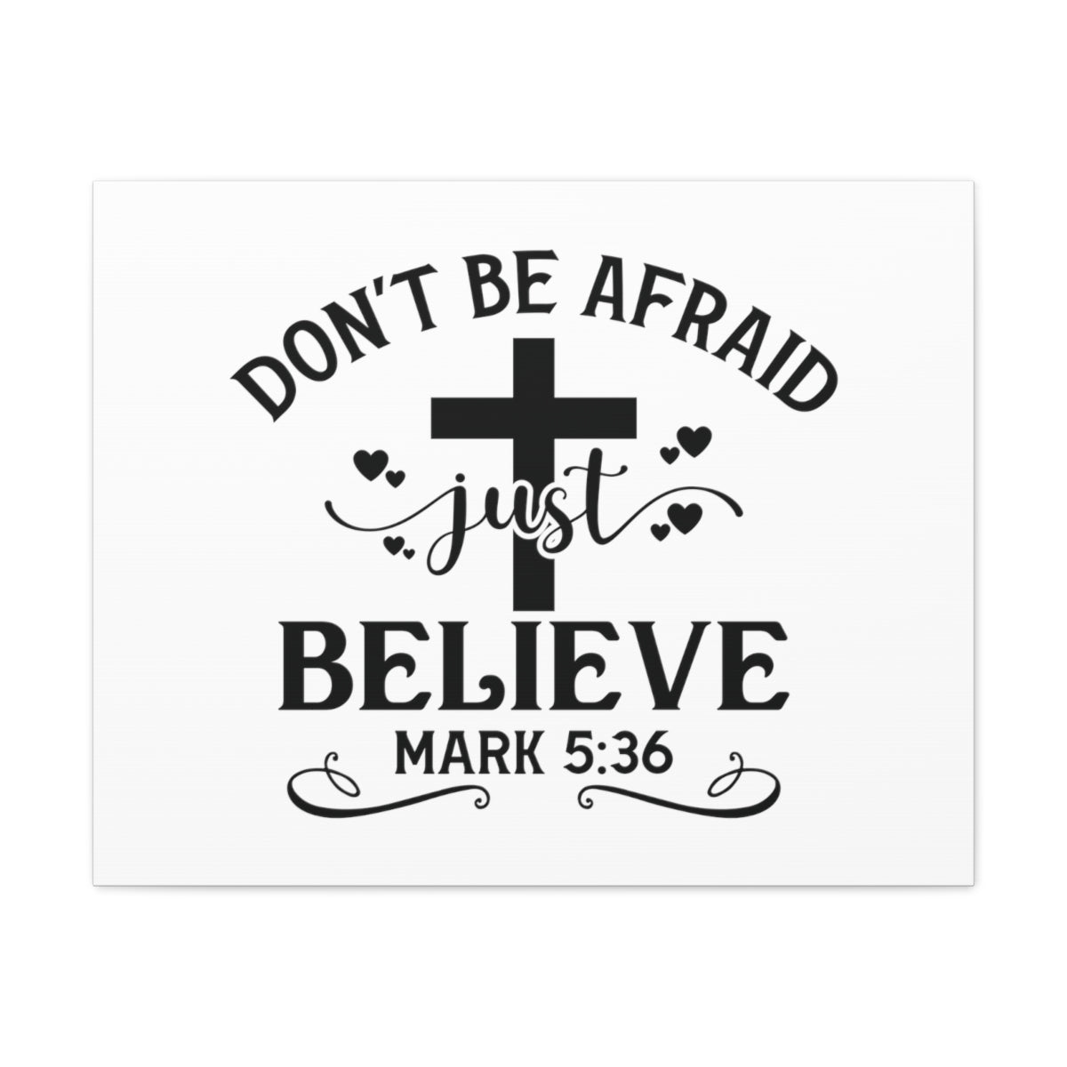 Scripture Walls Just Believe Mark 5:36 Cross Bible Verse Canvas Christian Wall Art Ready to Hang Unframed-Express Your Love Gifts