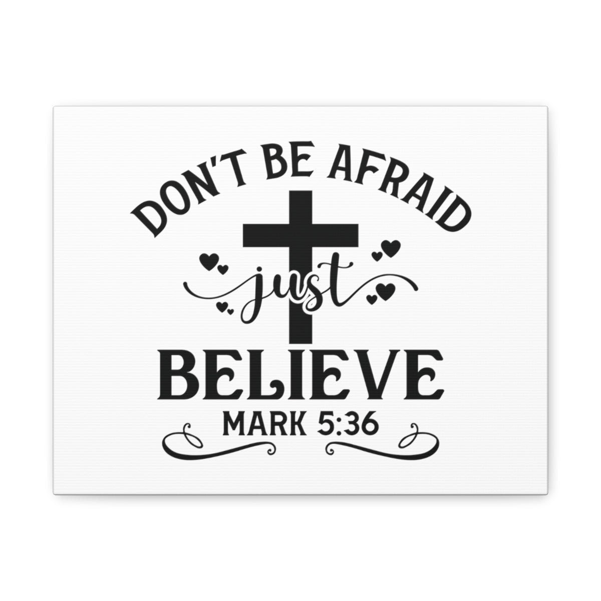 Scripture Walls Just Believe Mark 5:36 Cross Bible Verse Canvas Christian Wall Art Ready to Hang Unframed-Express Your Love Gifts