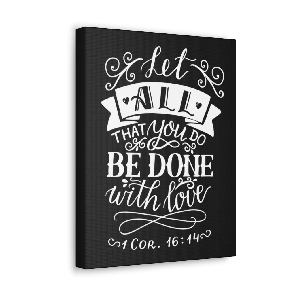 Let All That You Do 1 Corinthians 16:14 Christian Wall Art Bible Verse Print Ready To Hang Unframed-Express Your Love Gifts