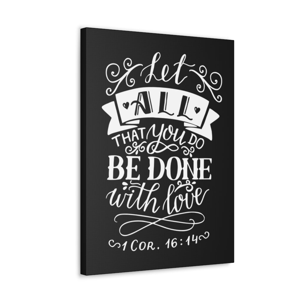 Let All That You Do 1 Corinthians 16:14 Christian Wall Art Bible Verse Print Ready To Hang Unframed-Express Your Love Gifts