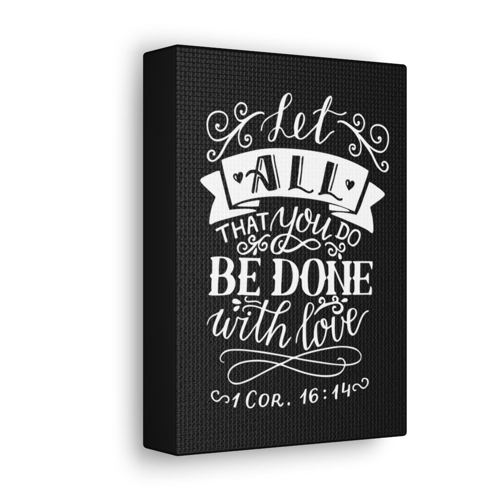 Let All That You Do 1 Corinthians 16:14 Christian Wall Art Bible Verse Print Ready To Hang Unframed-Express Your Love Gifts