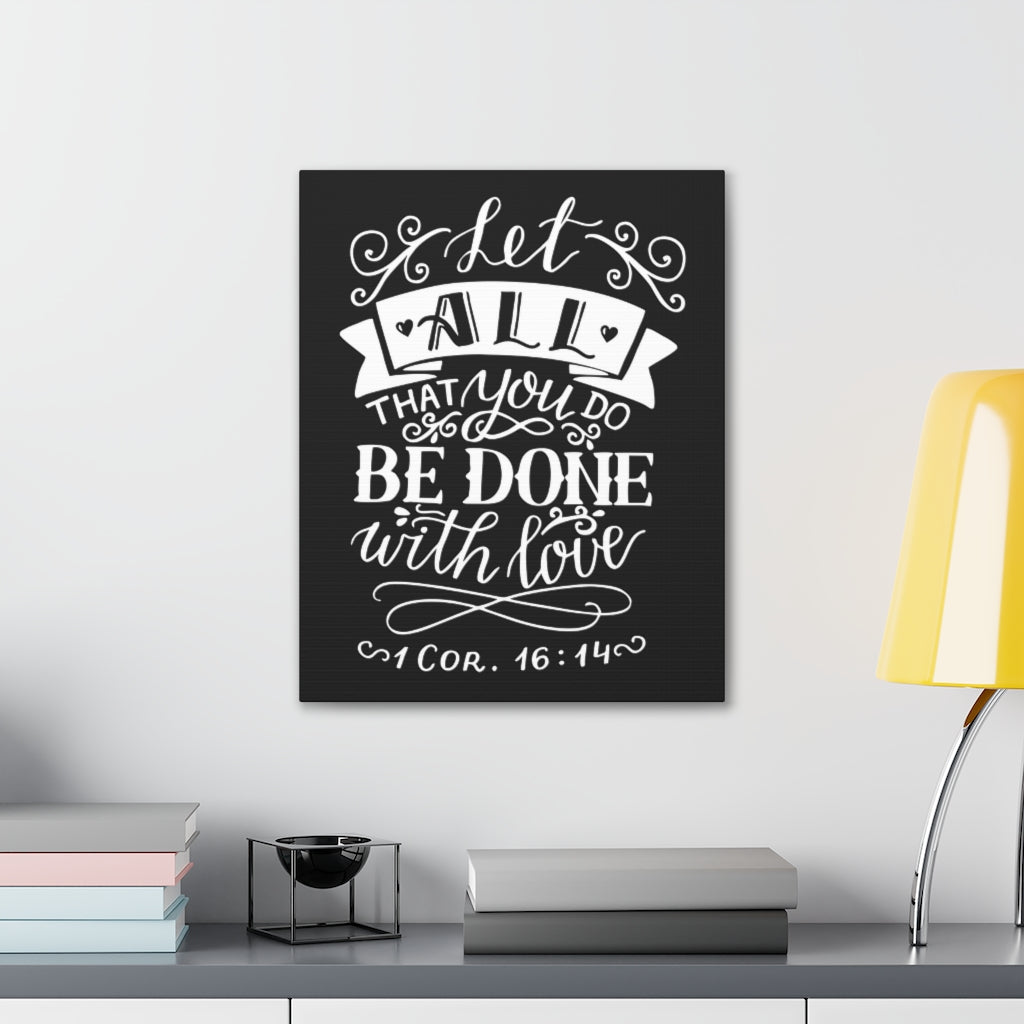 Let All That You Do 1 Corinthians 16:14 Christian Wall Art Bible Verse Print Ready To Hang Unframed-Express Your Love Gifts